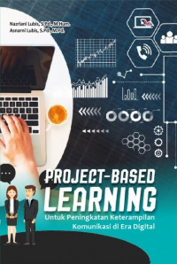 Project-Based Learning : Untuk peningkatan keterampilan komunikasi di era digital