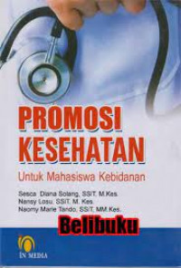 Promosi kesehatan untuk mahasiswa kebidanan