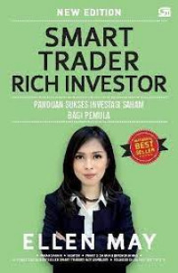 Smart trader rich investor : Panduan sukses investasi saham bagi pemula
