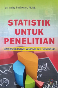 Statistik untuk penelitian : Dilengkapi dengan validitas dan reliabilitas