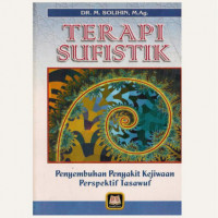 Terapi Sufistik: Penyembuhan Penyakit Kejiwaan Perspektif Tasawuf