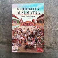 Kota-kota di Sumatera : enam kisah kewarganegaraan dan demokrasi