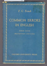 Common Errors in English: Their Cause, Prevention and Cure
