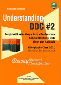 Understanding DDC #2 : pengklasifikasian karya sastra berdasarkan skema klasifikasi DDC (teori dan aplikasi)